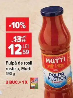 Carrefour Mutti pulpa de roșii rustica Ofertă
