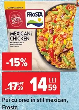 Carrefour Frosta pui cu orez în stil mexican Ofertă