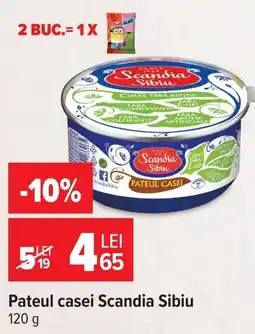Carrefour Pateul casei Scandia Sibiu Ofertă