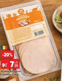 Carrefour Carrefour Classic Jambon de curcan Ofertă