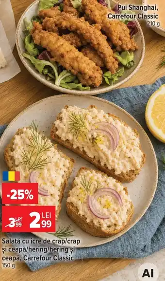 Carrefour Market Carrefour Classic Salată cu icre de crap/crap și ceapă/hering/hering și ceapă Ofertă