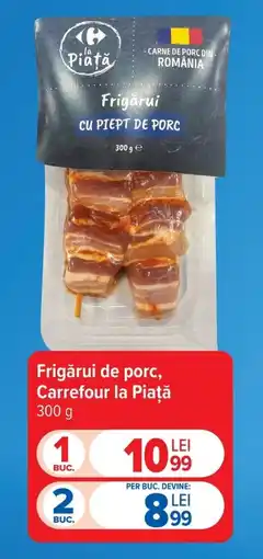 Carrefour Market Carrefour la Piață frigărui de porc cu piept de porc Ofertă