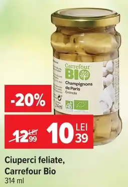 Carrefour Ciuperci feliate Ofertă
