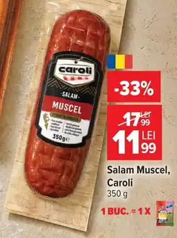 Carrefour Market Caroli salam muscel Ofertă