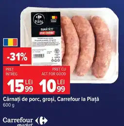 Carrefour Market Carrefour la Piață Cârnați de porc, groși Ofertă