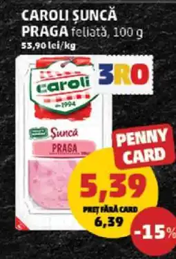 Penny CAROLI SUNCĂ PRAGA feliată, 100 g Ofertă