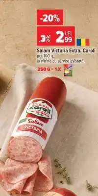 Carrefour Salam Victoria Extra Caroli Ofertă