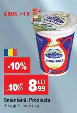 Carrefour Smântână Prodlacta Ofertă