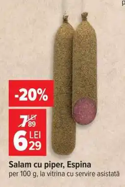 Carrefour Salam cu piper, Espina Ofertă