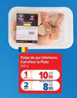 Carrefour Pulpe de pui inferioare, Carrefour la Piață Ofertă
