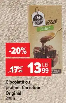 Carrefour Ciocolată cu praline, Carrefour Original Ofertă