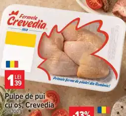 Carrefour Pulpe de pui cu os, Crevedia Ofertă