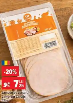 Carrefour Jambon de curcan Carrefour Classic Ofertă