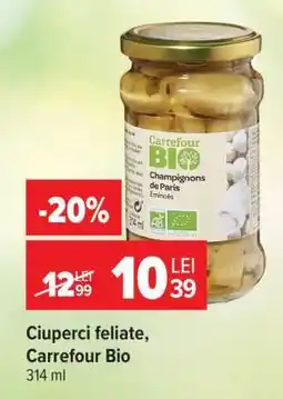 Carrefour Ciuperci feliate Carrefour Bio Ofertă