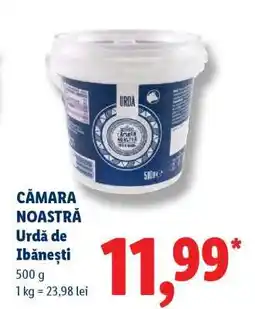 Lidl CĂMARA NOASTRĂ Urdă de Ibănești Ofertă