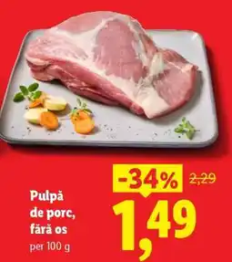 Lidl Pulpă de porc fără os Ofertă