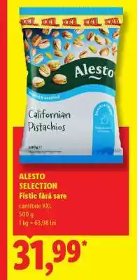 Lidl ALESTO SELECTION Fistic fără sare Ofertă