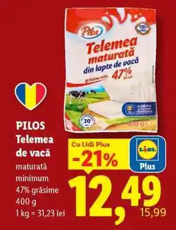 Lidl Pilos Telemea de vacă Ofertă