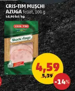 Penny CRIS-TIM MUȘCHI AZUGA Ofertă
