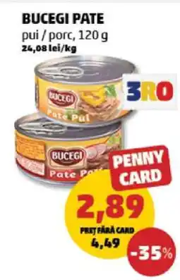 Penny BUCEGI Pate Ofertă