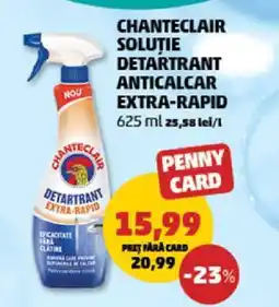 Penny CHANTECLAIR SOLUȚIE DETARTRANT ANTICALCAR EXTRA-RAPID Ofertă