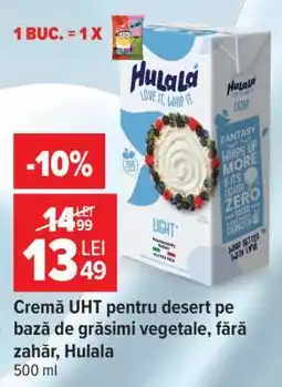 Carrefour Cremă UHT pentru desert pe bază de grăsimi vegetale, fără zahăr, Hulala Ofertă