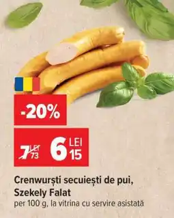Carrefour Crenwurști secuiești de pui, Szekely Falat Ofertă