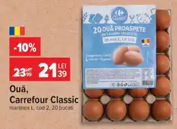 Carrefour Ouă Carrefour Classic Ofertă
