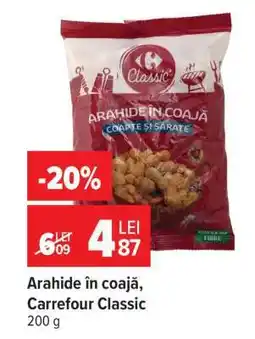 Carrefour Arahide în coajă Carrefour Classic Ofertă
