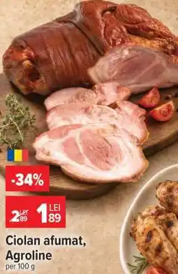 Carrefour Ciolan afumat, Agroline Ofertă