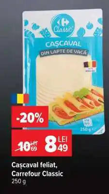 Carrefour Cașcaval feliat, Carrefour Classic Ofertă