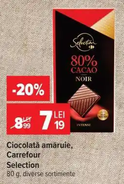 Carrefour Ciocolată amăruie, Carrefour Selection Ofertă