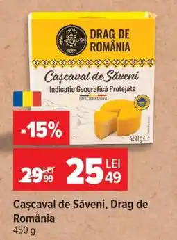 Carrefour Cașcaval De Săveni, Drag de România Ofertă