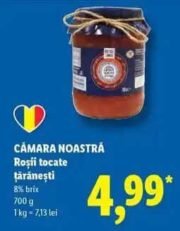 Lidl CĂMARA NOASTRĂ Roșii tocate țărănești Ofertă