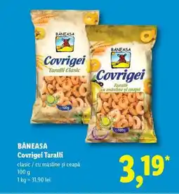 Lidl BĂNEASA Covrigei Taralli Ofertă