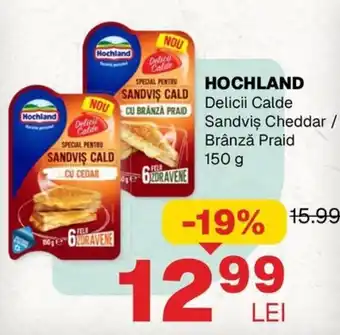 Hochland Delicii Calde Sandviș Cheddar / Brânză Praid