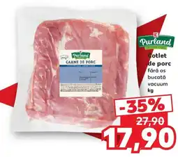 Kaufland Purland cotlet de porc fără os bucată vacuum Ofertă