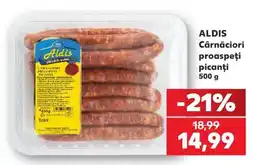 Kaufland Aldis cârnăciori proaspeți picanți Ofertă