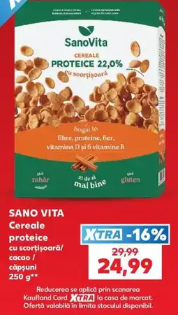 Kaufland Sano Vita Cereale proteice cu scorțișoară / cacao / căpșuni Ofertă
