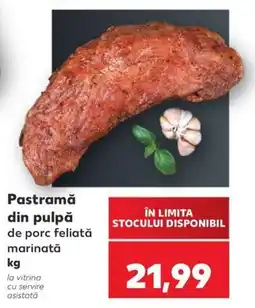 Kaufland Pastramă din pulpă de porc feliată marinată Ofertă