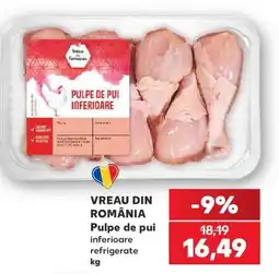Kaufland Vreau din românia pulpe de pui inferioare Ofertă