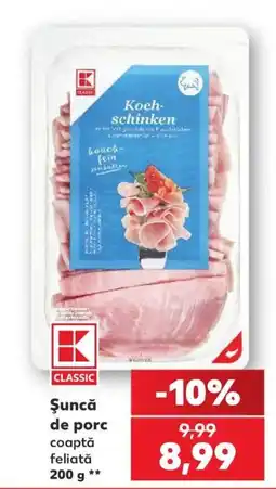Kaufland K Classic Șuncă de porc coaptă feliată Ofertă