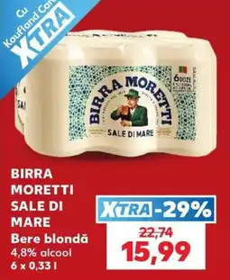 Kaufland Birra Moretti Sale Di Mare Ofertă
