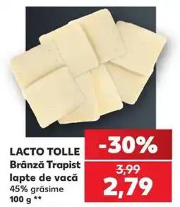 Kaufland Lacto Tolle brânză trapist lapte de vacă Ofertă