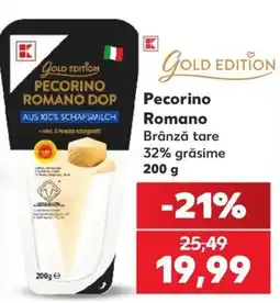 Kaufland K Gold Edition Pecorino Romano Ofertă