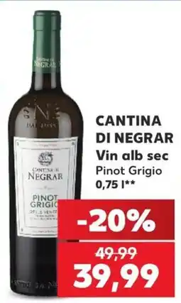 Kaufland Cantina di Negrar Pinot Grigio Ofertă