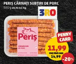 Penny Periș cârnăți subțiri de porc Ofertă