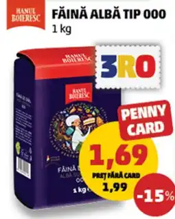 Penny Hanul Boieresc făină albă tip 000 Ofertă
