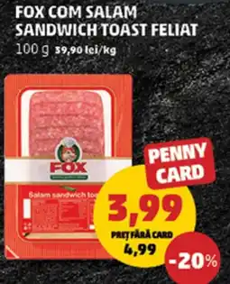 Penny Fox salam sandwich toast feliat Ofertă
