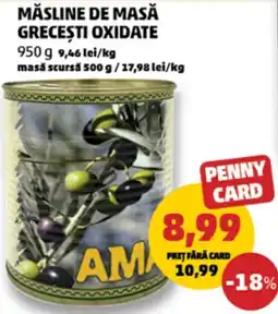 Penny Ama măsline de masă grecești oxidate Ofertă